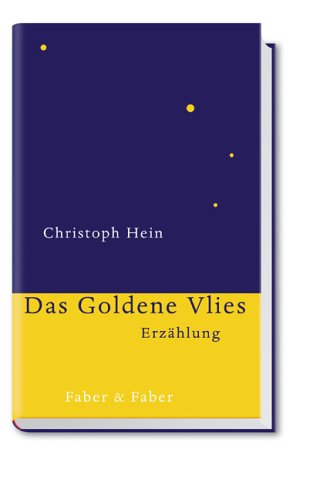Das goldene Vlies. Erzählung - signiert - Hein, Christoph