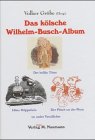 Beispielbild fr Das klsche Wilhelm-Busch-Album. zum Verkauf von Klaus Kuhn Antiquariat Leseflgel