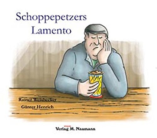 Imagen de archivo de Schoppepetzers Lamento: Hessisch schrges rund ums Stffche a la venta por medimops