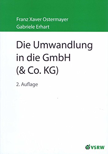 Stock image for Die Umwandlung in die GmbH (&Co. KG) for sale by medimops