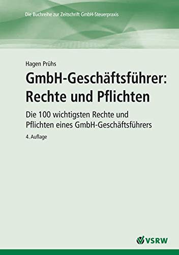 9783936623420: Prhs, H: GmbH-Geschftsfhrer: Rechte und Pflichten