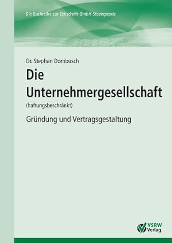 Stock image for Die Unternehmergesellschaft (haftungsbeschrnkt): Grndung und Vertragsgestaltung for sale by medimops