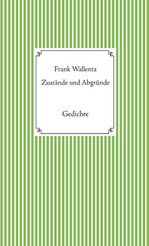 Beispielbild fr Zustnde und Abgrnde: Gedichte zum Verkauf von medimops