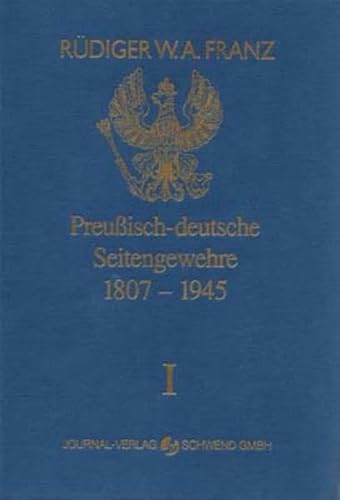 Stock image for Preussisch-deutsche Seitengewehre 1807-1945 Band I -Language: german for sale by GreatBookPrices