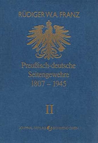 Beispielbild fr Preussisch-deutsche Seitengewehre 1807-1945 Band II zum Verkauf von Blackwell's