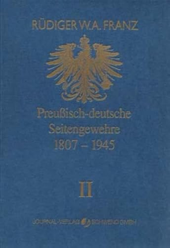 9783936632057: Preussisch-deutsche Seitengewehre 1807-1945 Band II: 1807-1945