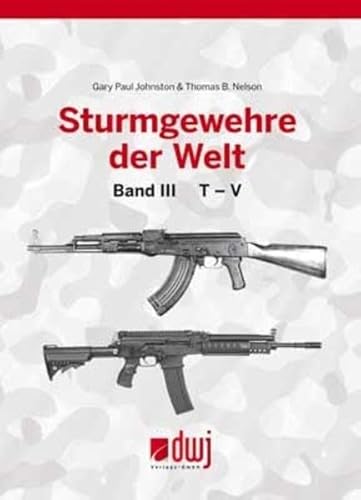 9783936632781: Sturmgewehre der Welt III: T-V