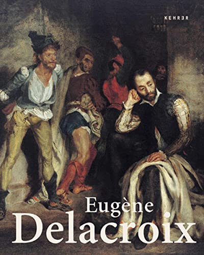 Beispielbild fr Eugne Delacroix: Staatliche Kunsthalle Karlsruhe. zum Verkauf von Antiquariat Bernhardt