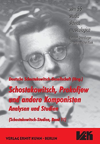 Stock image for Schostakowitsch, Prokofjew und andere Komponisten - Analysen und Studien (studia slavica musicologica) von Levon Hakobian (Autor), Krzystof Meyer (Autor), Olga Dombrowskaja (Autor), Annette Salmon (Vorwort), Bernd Feuchtner (Mitwirkende), Danuta Gwizdalanka (Mitwirkende), Ekkehard Ochs (Mitwirkende), Friedbert Streller (Mitwirkende), Oliver Frbeth (Mitwirkende), Brigitte Kruse (Mitwirkende), Gerhard Mller (Mitwirkende), Wladimir Gurewitsch (Mitwirkende), Gottfried Eberle (Mitwirkende), Gerd Riencker (Mitwirkende), Karlheinz Schiedel (Mitwirkende), Detlef Gojowy (Mitwirkende), Adelina Yefimenko (Mitwirkende) for sale by BUCHSERVICE / ANTIQUARIAT Lars Lutzer