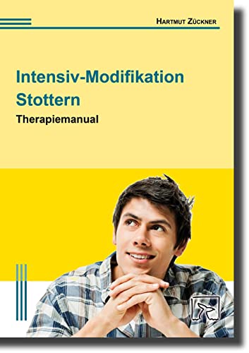 Stock image for Intensiv-Modifikation Stottern: Therapiemanual for sale by medimops