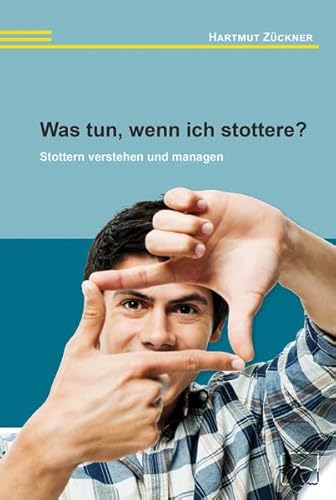 Stock image for Was tun, wenn ich stottere?: Stottern verstehen und managen for sale by medimops