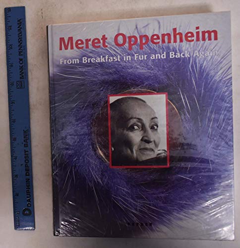 Stock image for Meret Oppenheimer: From Breakfast in Fur and Back Again for sale by WeBuyBooks