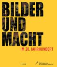 Stock image for Bilder und Macht. Politiker im 20. Jahrhundert for sale by medimops