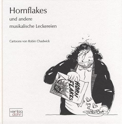 Beispielbild fr Hornflakes und andere musikalische Leckereien. Cartoons. zum Verkauf von Buchhandlung&Antiquariat Arnold Pascher