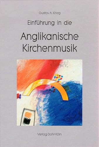 Stock image for Einfhrung in die anglikanische Kirchenmusik. for sale by Musikantiquariat Bernd Katzbichler