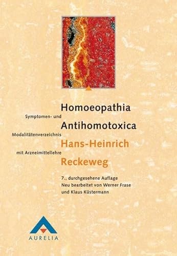 Stock image for Homoeopathia Antihomotoxica: Symptomen- und Modalittenverzeichnis mit Arzneimittellehre for sale by medimops