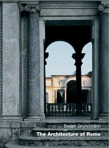 Stock image for The Architecture Of Rome: An Architectural History in 402 Individual Presentations for sale by BooksRun