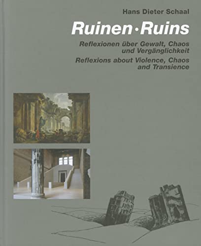 

Ruins: Reflections about Violence Chaos and Transience