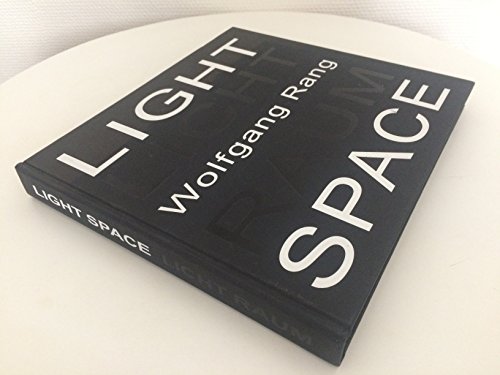 Light Space / Licht Raum. Mit Texten v. Max Bächer, Christian Bartenbach, Antonio de Campos, Manu...
