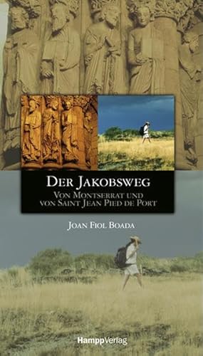 Beispielbild fr Der Jakobsweg: Von Montserrat und Saint Jean Pied de Port zum Verkauf von medimops