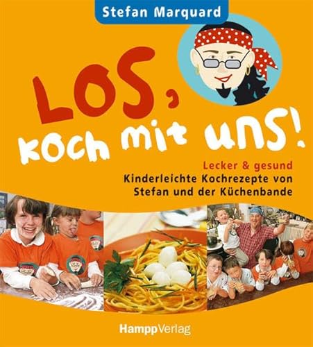 Beispielbild fr Los, koch mit uns!: Kinderleichte Kochrezepte von Stefan und der Kchenbande zum Verkauf von Trendbee UG (haftungsbeschrnkt)