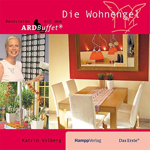 9783936682502: Die Wohnengel: Renovieren mit dem ARD Buffet. Begleitbuch zur TV-Sendung