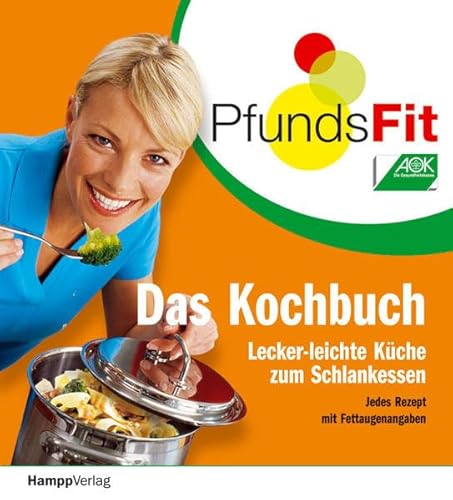 9783936682526: PfundsFit - Das Kochbuch: Lecker-leichte Kche zum Schlankessen