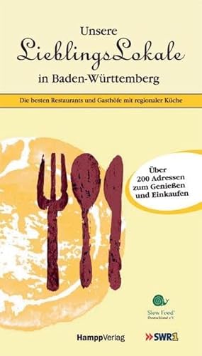 Beispielbild fr Unsere Lieblingslokale in Baden-Wrttemberg: Die besten Restaurants und Gasthfe mit regionale Kche zum Verkauf von Ammareal