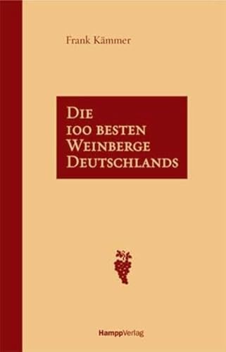 Beispielbild fr Die 100 besten Weinberge Deutschlands zum Verkauf von medimops