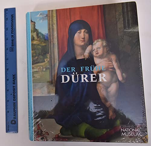 Der frühe Dürer: Ausstellung im Germanischen Nationalmuseum vom 24. Mai bis 2. September 2012 Katalog zur Ausstellung im Germanischen Nationalmuseum Nürnberg vom 24. Mai bis 2. September 2012. (ISBN 9783518065617)