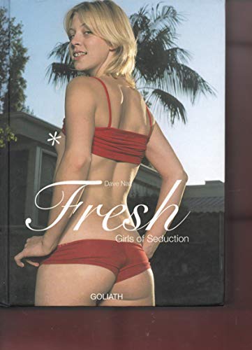 Beispielbild fr Fresh : [girls of seduction]. photogr. zum Verkauf von der buecherjaeger antiquarischer Buchandel & Bchersuchdienst