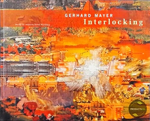9783936711219: Gerhard Mayer: Interlocking