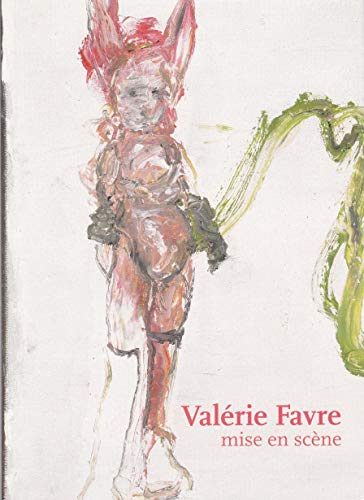 ValÃ©rie Favre: Mise En ScÃ¨ne (9783936711257) by Jansen, Gregor; Plath, Carina