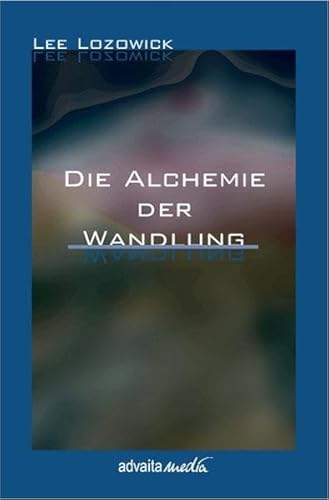 Beispielbild fr Die Alchemie der Wandlung zum Verkauf von medimops