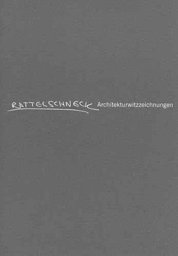 Rattelschneck. Architekturwitzzeichnungen - Rattelschneck, Weimer Marcus, Hansen Gunter