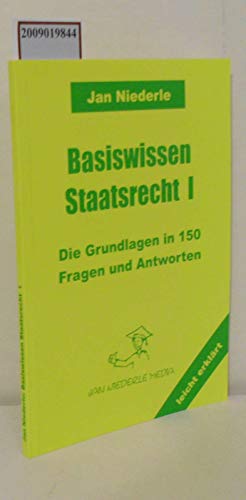 Stock image for Basiswissen Staatsrecht I. Die Grundlagen in 150 Fragen und Antworten for sale by medimops