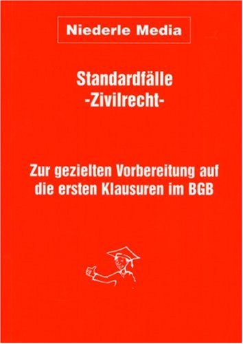 9783936733471: Standardflle Zivilrecht . Zur gezielten Vorbereitung auf die ersten Klausuren im BGB