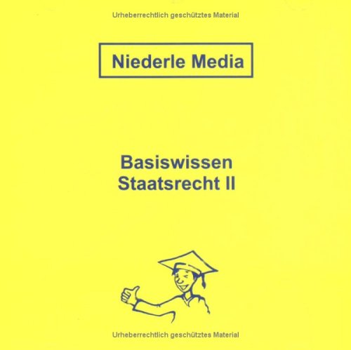 Basiswissen Staatsrecht II. Audio-CD: Grundrechte - Thiele, Alexander, Jan Niederle