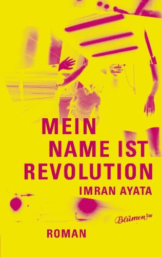 Beispielbild fr Mein Name ist Revolution. zum Verkauf von Antiquariat Matthias Wagner