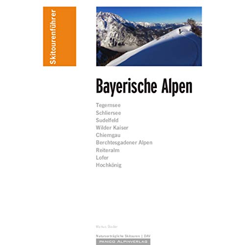 Beispielbild fr Skifhrer Bayerische Alpen: Skitouren und Skibergsteigen zwischen Bad Tlz und Berchtesgaden zum Verkauf von medimops
