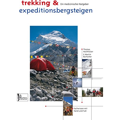 Beispielbild fr Lehrbuch Trekking & Expeditionsbergsteigen: Ein medizinischer Ratgeber zum Verkauf von medimops