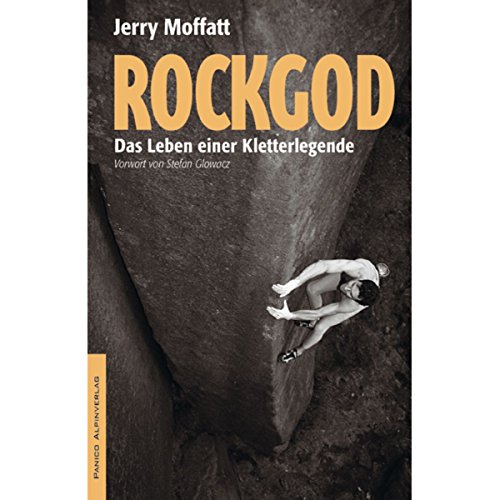 9783936740837: Rockgod: Das Leben einer Kletterlegende