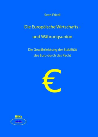 9783936749779: Die Europische Wirtschafts- und Whrungsunion