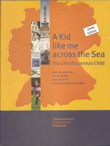 Stock image for A Kid Like Me Across the Sea ~ the Life of a German Child for sale by Idaho Youth Ranch Books