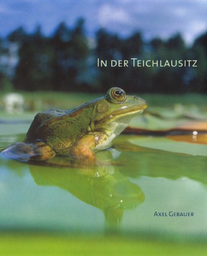 Stock image for In der Teichlausitz: Bilder aus dem Biosphrenreservat for sale by medimops