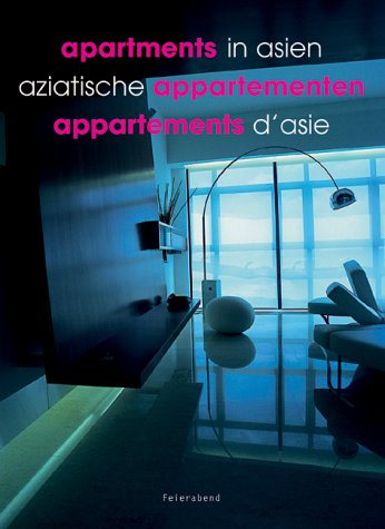 9783936761245: Appartements d'Asie : Apartments in Asien : Aziatische appartementen