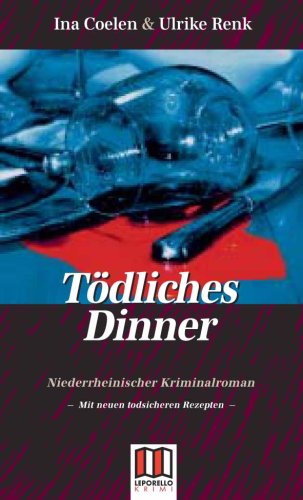 Beispielbild fr Tdliches Dinner: Niederrheinischer Kriminalroman zum Verkauf von medimops