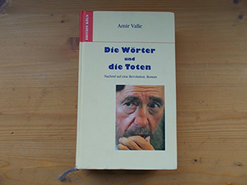 Imagen de archivo de Die Wrter und die Toten. a la venta por Antiquariat Bcherkeller