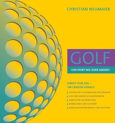 Beispielbild fr Golf - (K)ein Sport wie jeder andere(?): Direkt zum Ziel - um Lngen voraus zum Verkauf von medimops