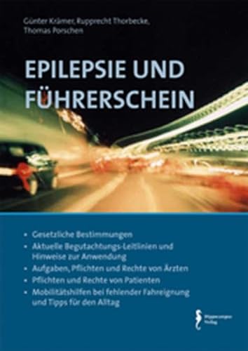 Epilepsie und Führerschein - Günter Krämer, Rupprecht Thorbecke, Thomas Porschen
